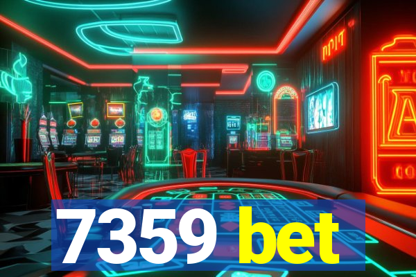 7359 bet