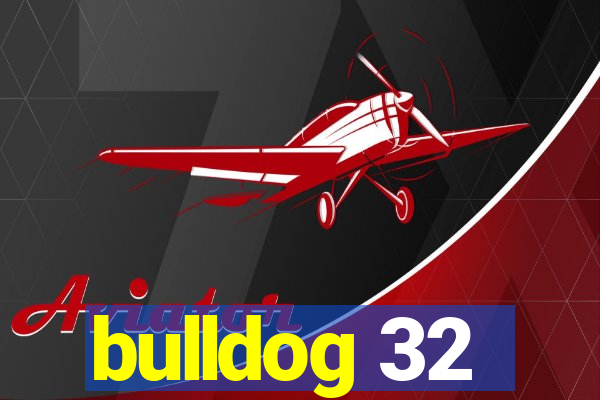 bulldog 32