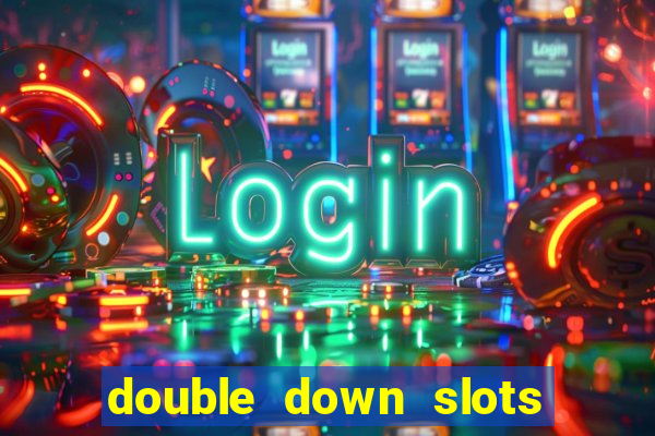 double down slots free chips