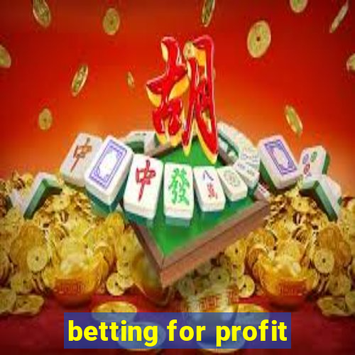 betting for profit