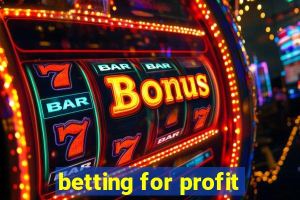 betting for profit