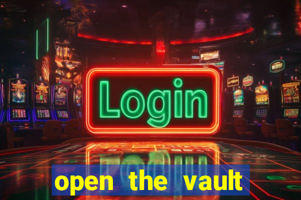 open the vault casino game