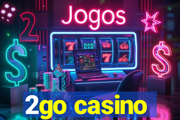 2go casino