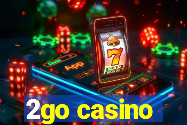 2go casino