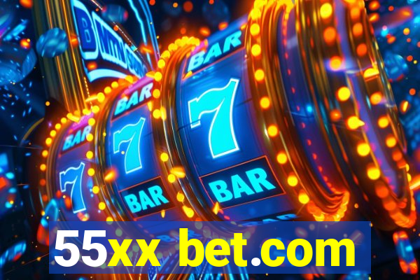 55xx bet.com