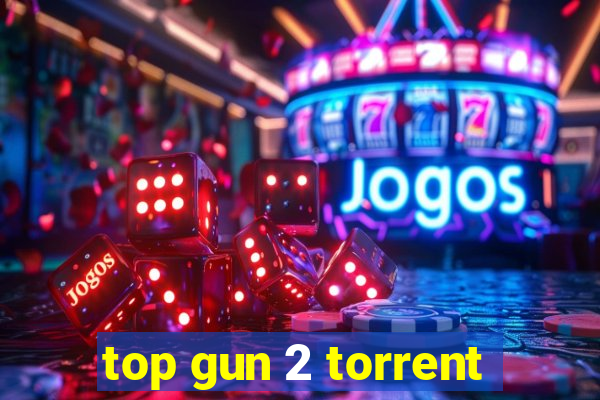 top gun 2 torrent