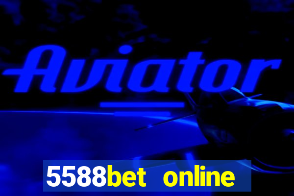 5588bet online casino internet