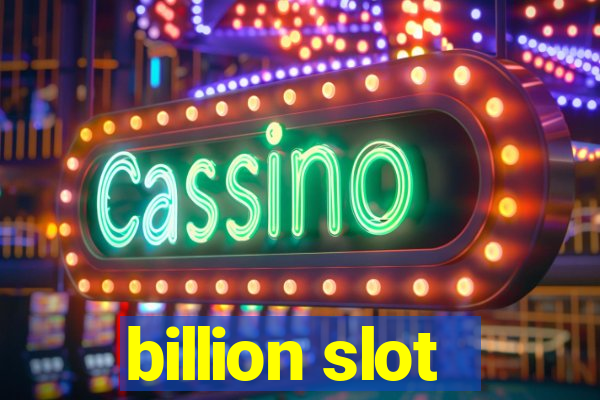 billion slot