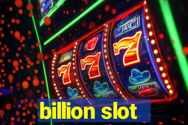 billion slot