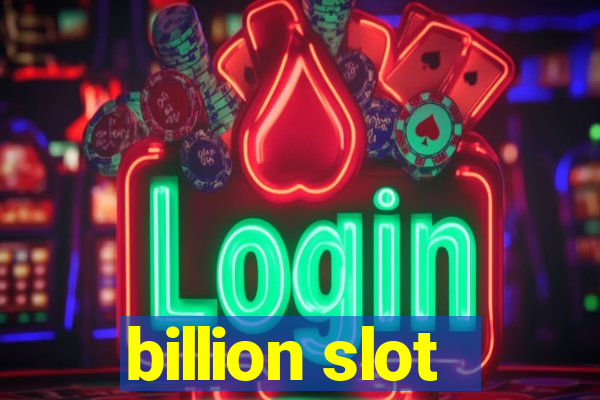 billion slot