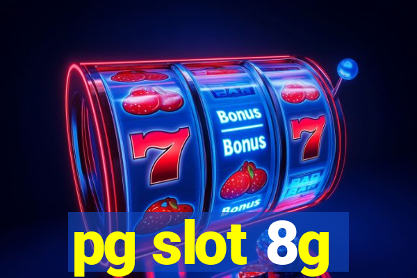 pg slot 8g