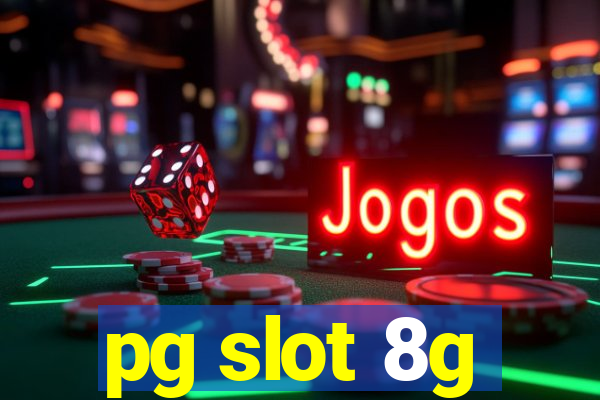 pg slot 8g