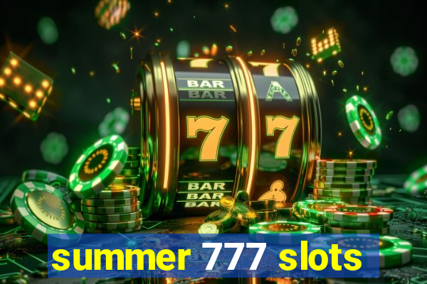 summer 777 slots