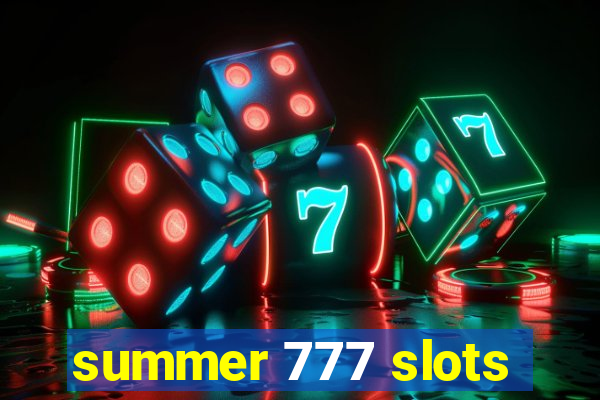 summer 777 slots