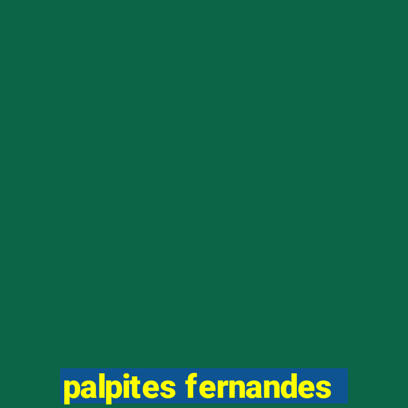 palpites fernandes