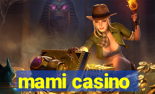 mami casino