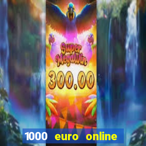 1000 euro online na mga casino