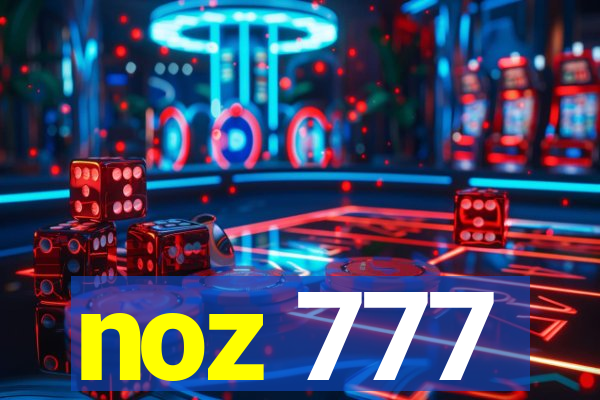 noz 777