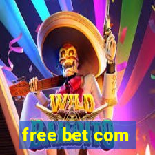 free bet com