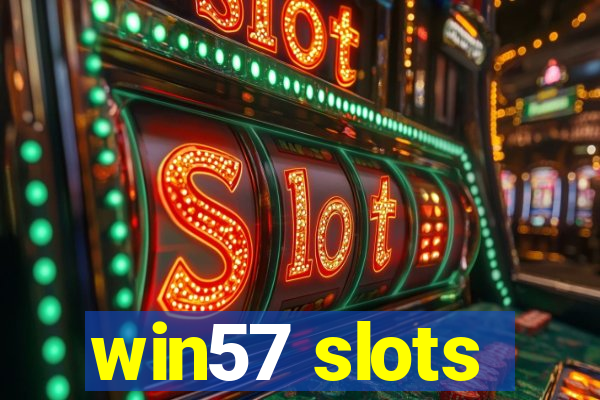 win57 slots