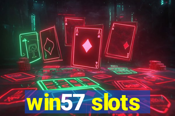 win57 slots