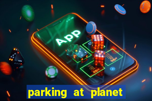 parking at planet hollywood resort and casino