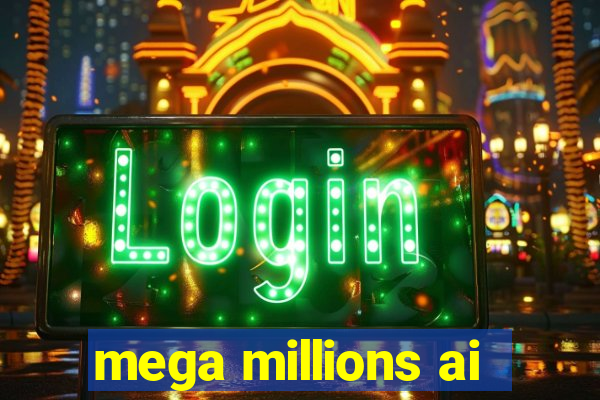 mega millions ai