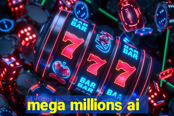 mega millions ai