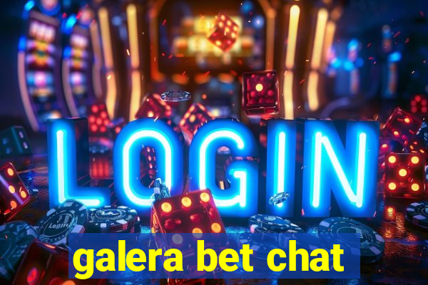 galera bet chat