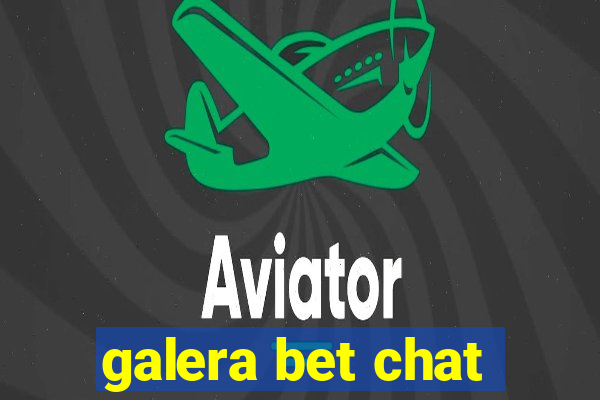 galera bet chat