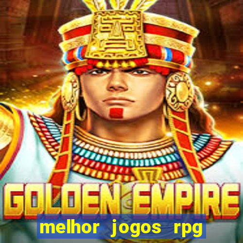 melhor jogos rpg para android