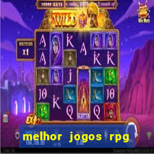 melhor jogos rpg para android