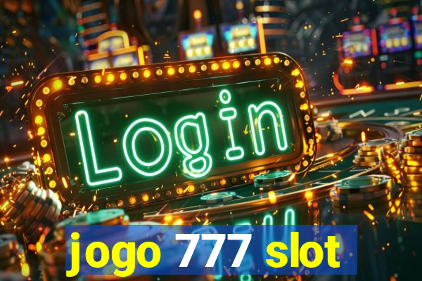 jogo 777 slot