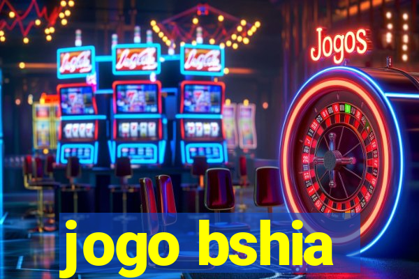 jogo bshia