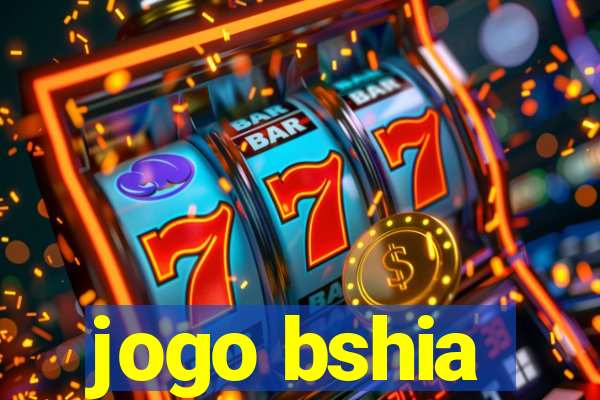 jogo bshia