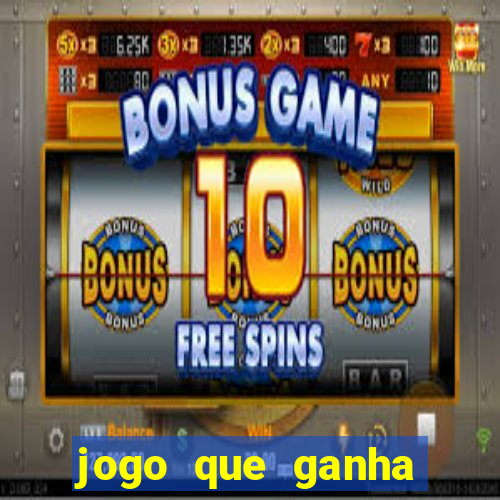 jogo que ganha dinheiro na internet