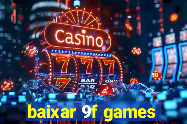 baixar 9f games