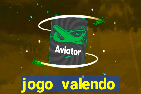 jogo valendo dinheiro real