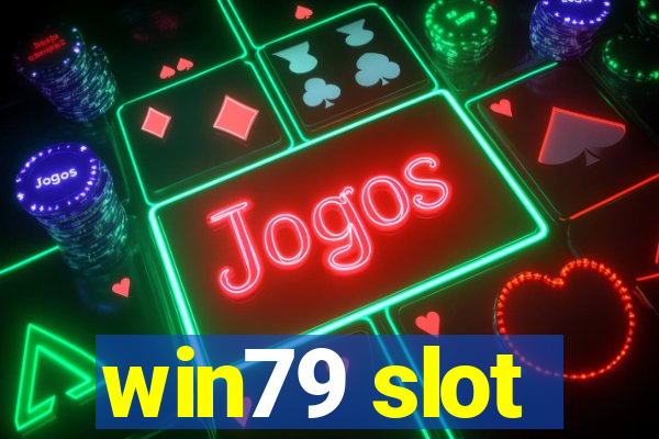 win79 slot