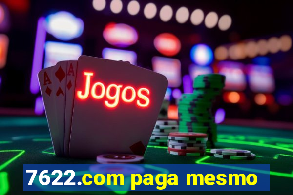 7622.com paga mesmo