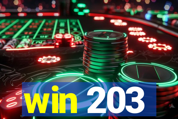 win 203