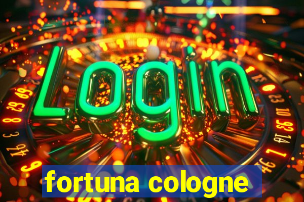 fortuna cologne