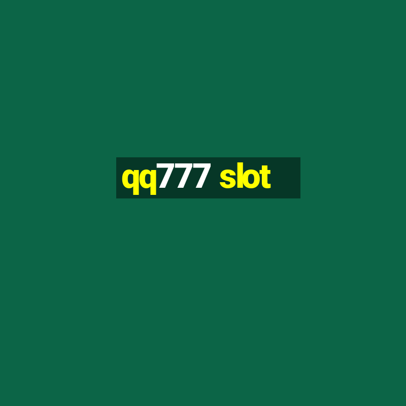 qq777 slot