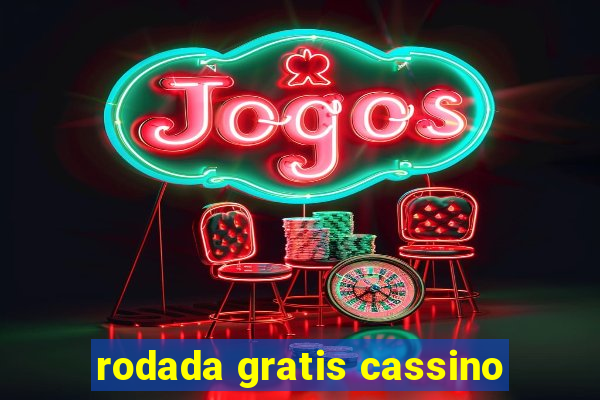 rodada gratis cassino