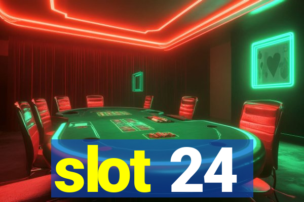 slot 24