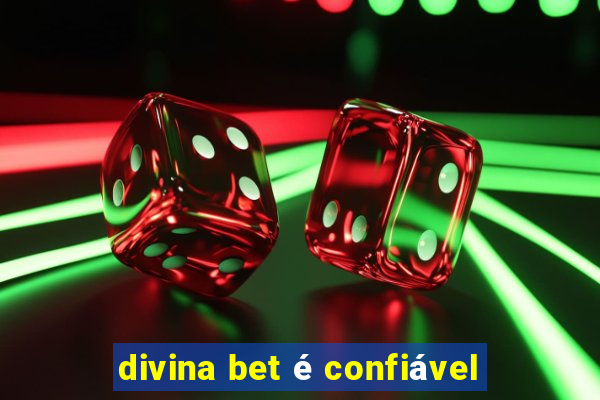 divina bet é confiável