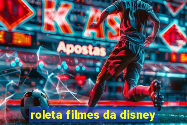 roleta filmes da disney