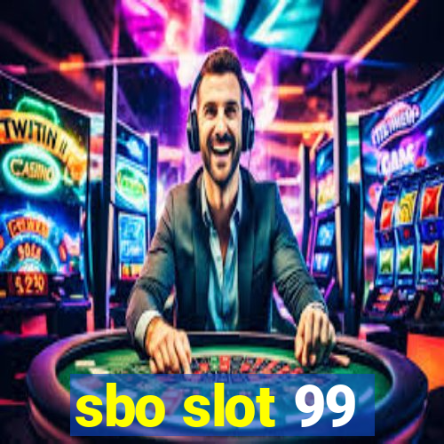 sbo slot 99