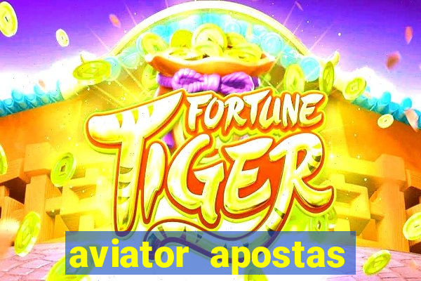 aviator apostas ganha dinheiro mo?ambique