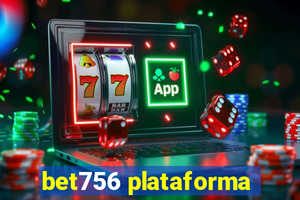 bet756 plataforma